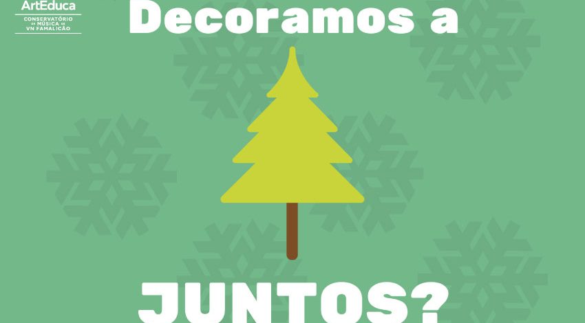 Decoramos a Árvore Juntos?
