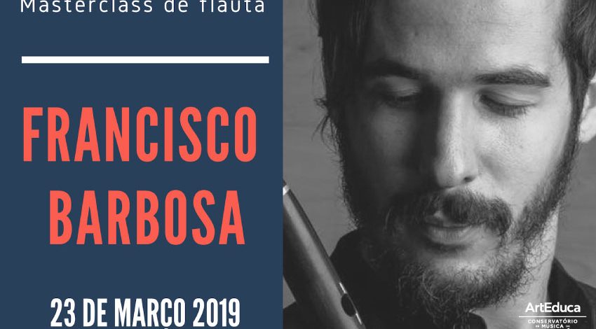 Masterclass de Flauta Transversal – Francisco Barbosa