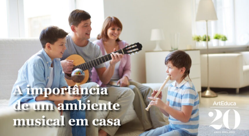 A importância de um ambiente musical em casa