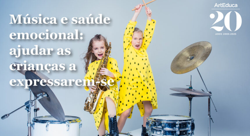 Música e saúde emocional: ajudar as crianças a expressarem-se