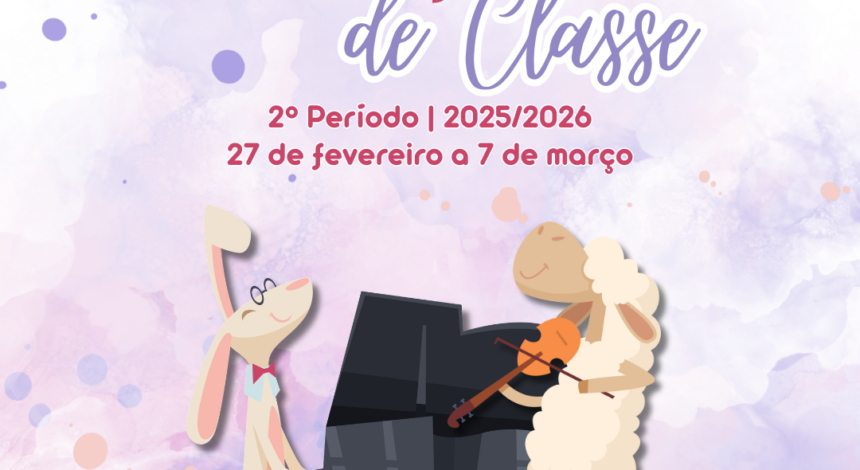 Audições de Classe – 2ºperíodo 25.26