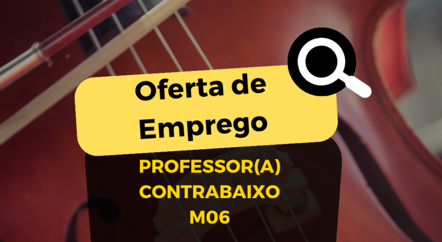 Recrutamento Professor(a) de contrabaixo